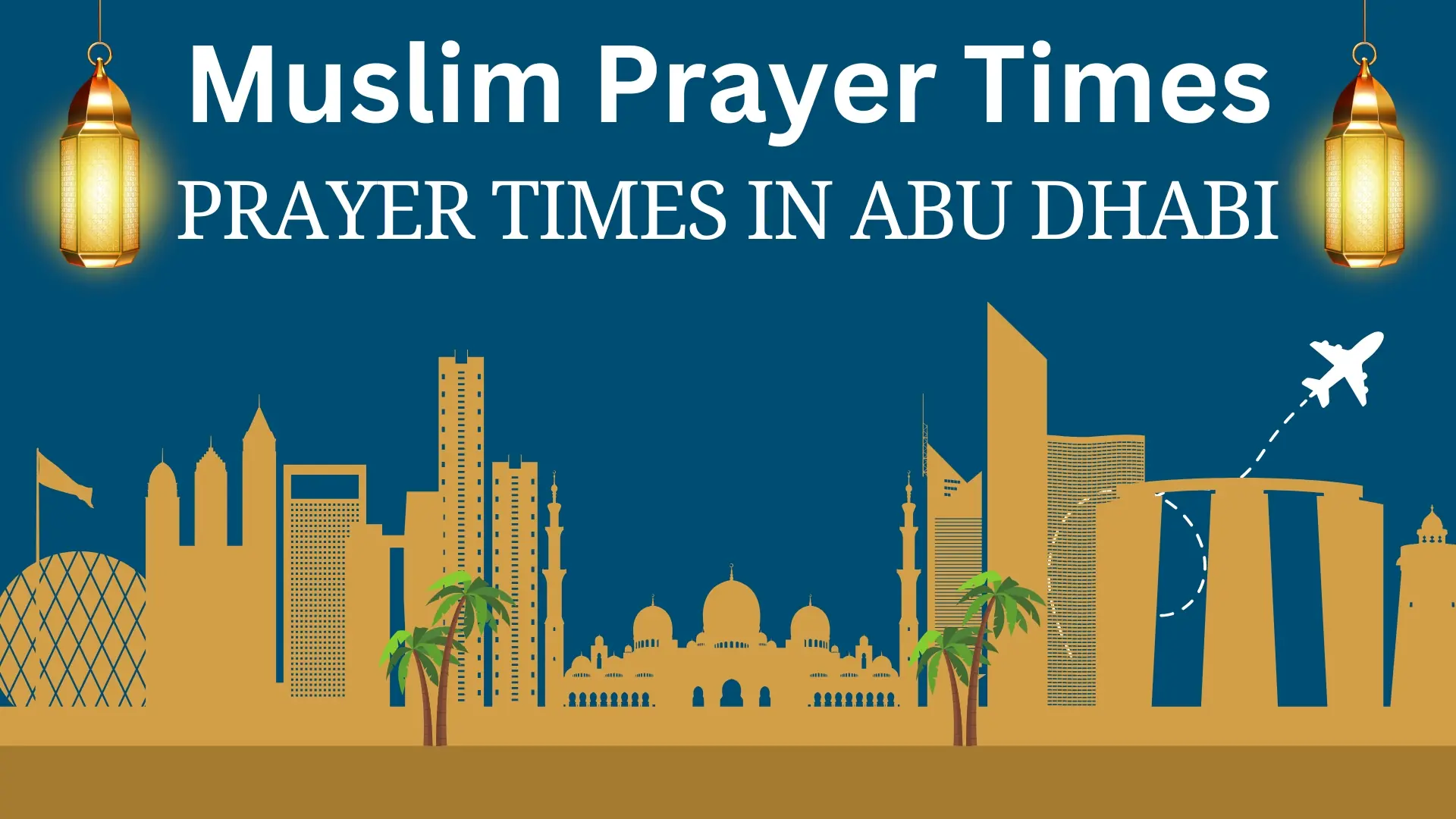 trusted-prayer-times-in-abu-dhabi-essential-daily-guide