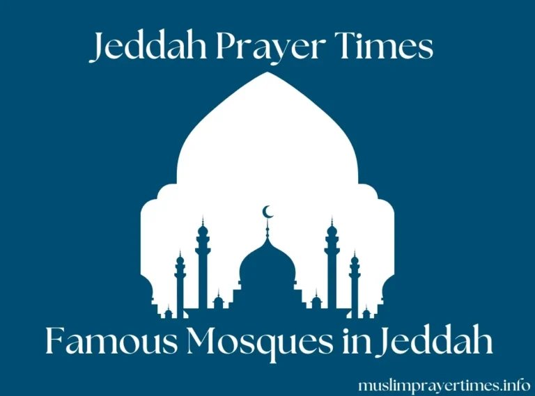 Prayer Times In Jeddah (Fajr, Dhuhr, Asr, Maghrib, & Isha) 3 Mosques in Jeddah