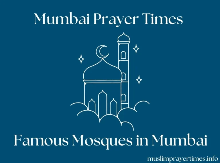 Mumbai Prayer Times | Fajr, Dhuhr, Asr, Maghrib, Isha 3 Mosques in Mumbai