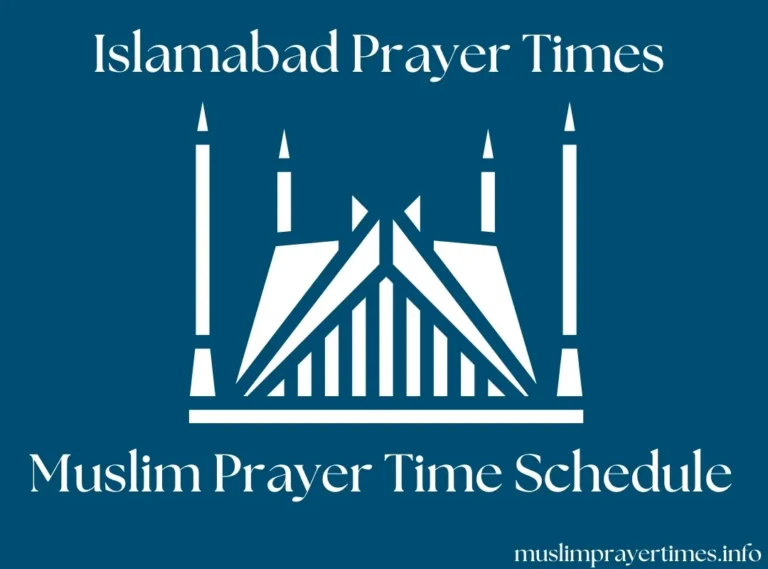 Prayer Time In Islamabad | Fajr, Dhuhr, Asr, Maghrib, & Isha 1 Islamabad Prayer Times