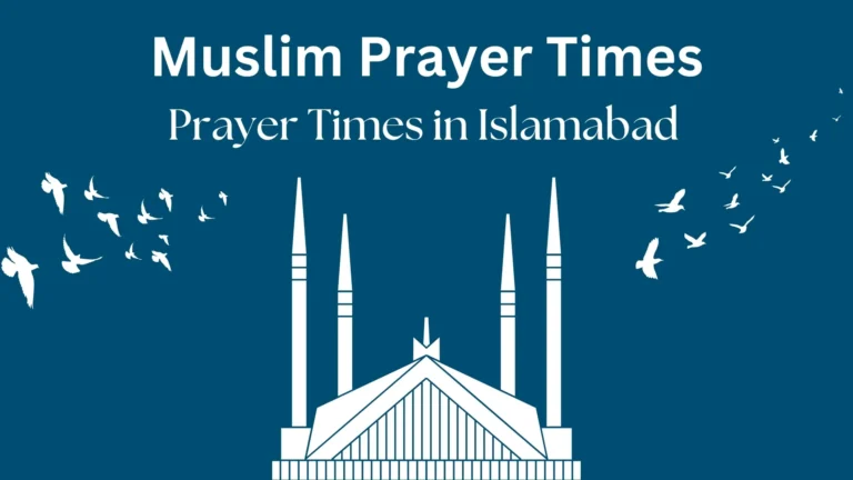 Prayer Time In Islamabad | Fajr, Dhuhr, Asr, Maghrib, & Isha 1 Prayer Time in Islamabad