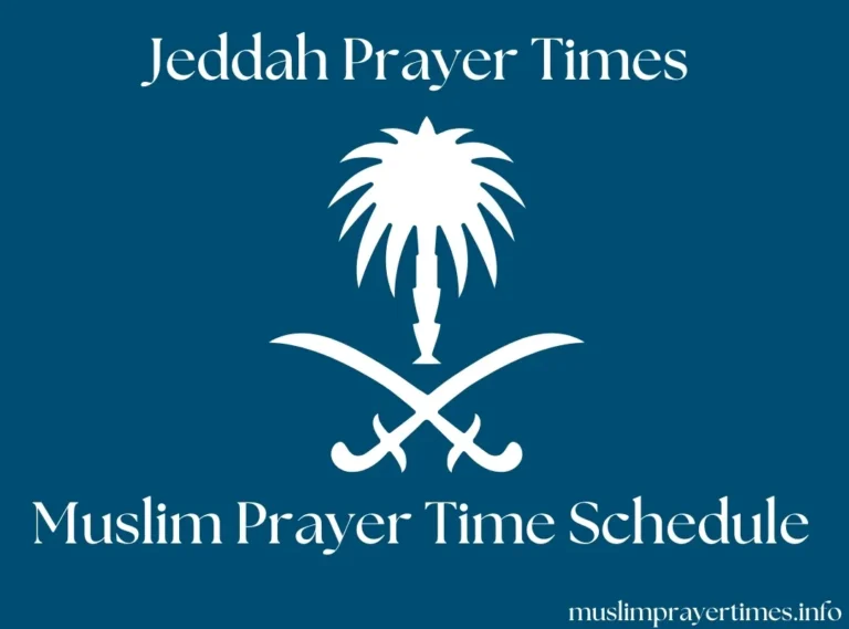 Prayer Times In Jeddah (Fajr, Dhuhr, Asr, Maghrib, & Isha) 1 Jeddah Prayer Times