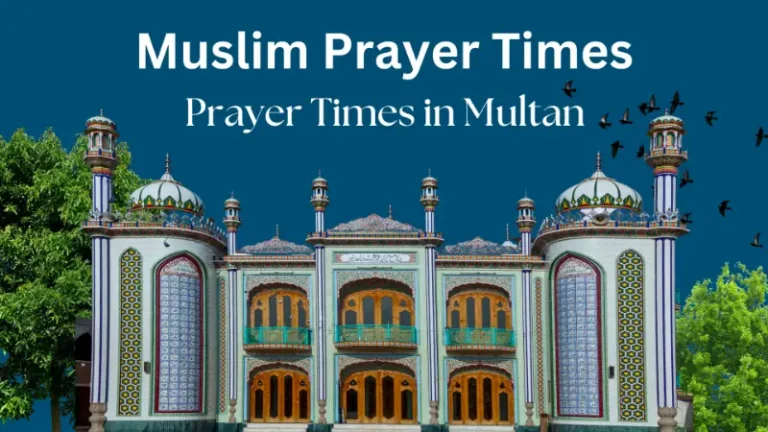 Islamic Prayer Times in Multan | Today & 2025 6 Prayer Times in Multan