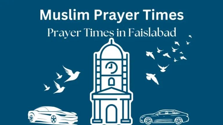 Today's Prayer Times in Faislabad - Islamic Salat Timings 5 Faislabad Prayer Times