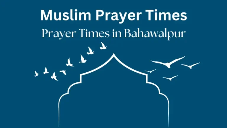 Daily Prayer Times in Bahawalpur | Islamic Salat Schedule 7 Bahawalpur Prayer Times