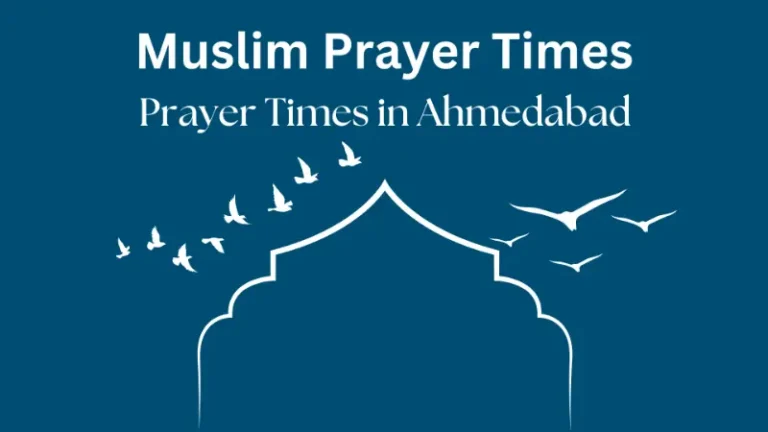 Today's Prayer Times in Ahmedabad, India 4 Ahmedabad Prayer Times